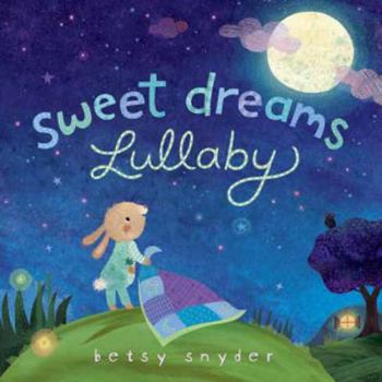 Board book Sweet Dreams Lullaby Book