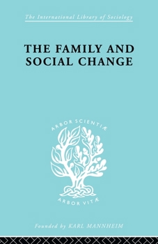 Paperback The Family and Social Change Book