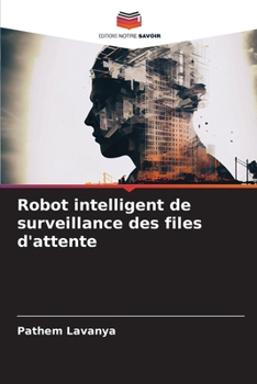 Paperback Robot intelligent de surveillance des files d'attente [French] Book