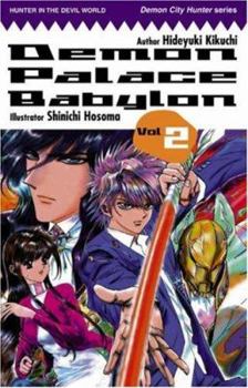 Demon Palace Babylon, Vol. 2 - Book #2 of the Demon Palace Babylon