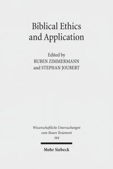 Hardcover Biblical Ethics and Application: Purview, Validity, and Relevance of Biblical Texts in Ethical Discourse. Kontexte Und Normen Neutestamentlicher Ethik [German] Book