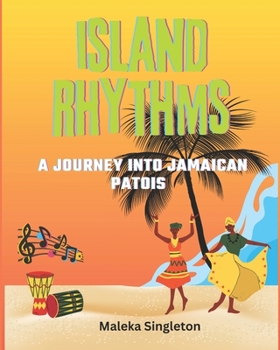 Paperback Island Rhythms: A Journey into Jamaican Patois Book
