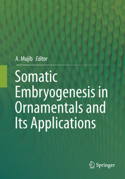 Paperback Somatic Embryogenesis in Ornamentals and Its Applications Book