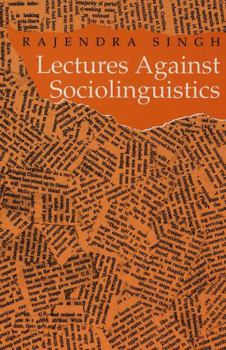 Paperback Lectures Against Sociolinguistics Book