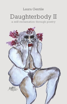 Paperback Daughterbody II: a self-reclamation through poetry Book