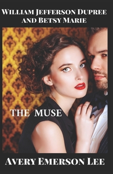 Paperback William Jefferson Dupree and Betsy Marie: The Muse Book