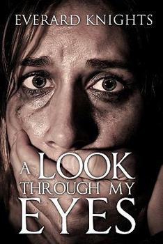 Paperback A Look Through My Eyes Book