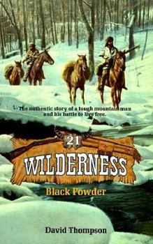 Black Powder (Wilderness, No. 21) - Book #21 of the Wilderness