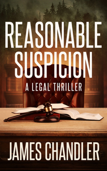 Paperback Reasonable Suspicion: A Legal Thriller Book