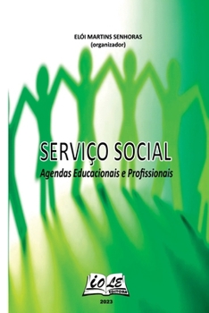 Paperback Serviço Social: Agendas Educacionais E Profissionais [Portuguese] Book