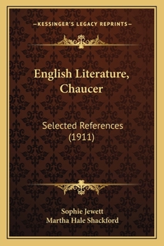 Paperback English Literature, Chaucer: Selected References (1911) Book