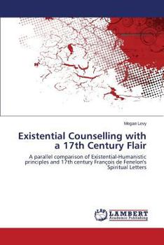 Paperback Existential Counselling with a 17th Century Flair Book