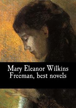 Paperback Mary Eleanor Wilkins Freeman, best novels Book