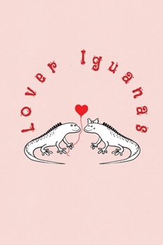 Paperback Lover Iguanas: Valentine's Day Gift - ToDo Notebook in a cute Design - 6" x 9" (15.24 x 22.86 cm) Book