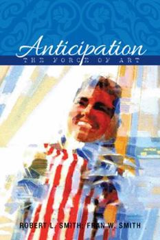 Hardcover Anticipation: The Force of Art Book