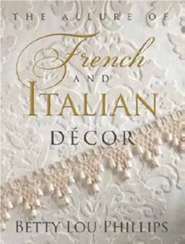 Hardcover The Allure of French & Italian Decor Book