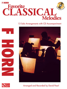 Paperback Favorite Classical Melodies: French Horn [With CD (Audio)] Book