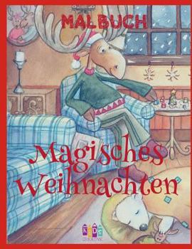 Paperback &#9996; Magisches Weihnachten Malbuch 3 Jahre &#9996; (Malbuch 3 J?hrige): &#9996; Magic Christmas Coloring Book Girls & Boys &#9996; Coloring Book 7 [German] Book