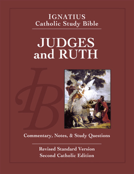 Judges and Ruth: Ignatius Catholic Study Bible - Book  of the Ignatius Catholic Study Bible