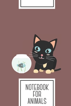 Notebook for Animals: Lined Journal with Cat with fish Aquarium   Design - Cool Gift for a friend or family who loves kitten presents! | 6x9" | 180 ... Brainstorming, Journaling or as a Diary