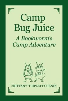 Paperback Camp Bug Juice: A Bookworm's Camp Adventure Book