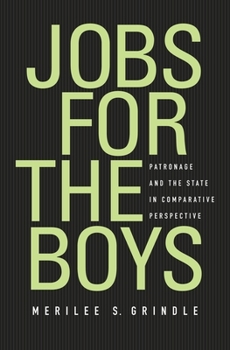 Hardcover Jobs for the Boys: Patronage and the State in Comparative Perspective Book