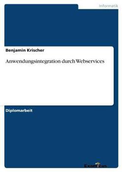 Paperback Anwendungsintegration durch Webservices [German] Book