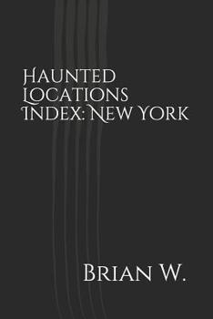 Paperback Haunted Locations Index: New York Book