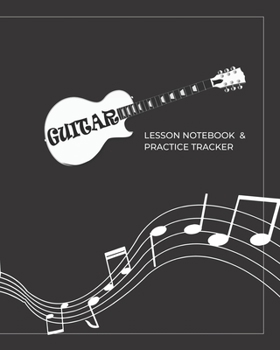 Paperback Guitar Lesson Notebook & Practice Tracker Book