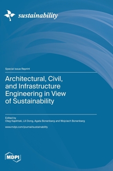 Hardcover Architectural, Civil, and Infrastructure Engineering in View of Sustainability Book