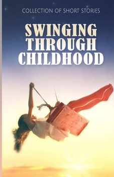 Paperback Swinging Through Childhood Book