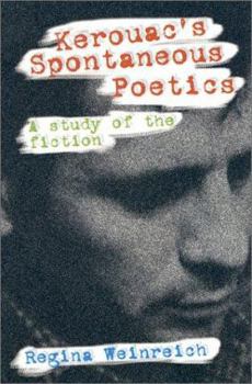 Paperback Kerouac's Spontaneous Poetics: A Study of the Fiction Book
