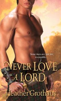Mass Market Paperback Never Love a Lord Book