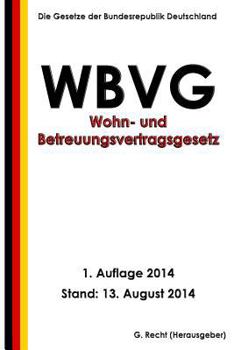 Paperback Wohn- und Betreuungsvertragsgesetz - WBVG [German] Book
