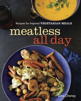 Paperback Meatless All Day: Recipes for Inspired Vegetarian Meals Book