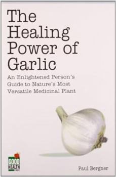 Paperback The Healing Power of Garlic Book