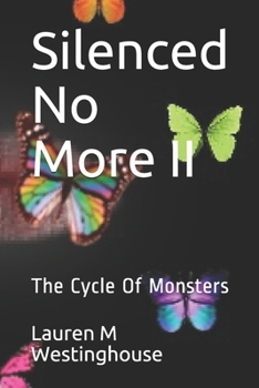 Paperback Silenced No More II: The Cycle Of Monsters Book