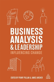Paperback Business Analysis and Leadership: Influencing Change Book