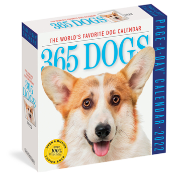 Calendar 365 Dogs Page-A-Day Calendar 2022: The World's Favorite Dog Calendar Book