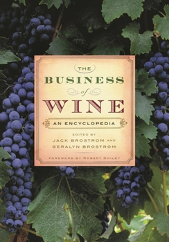 Hardcover The Business of Wine: An Encyclopedia Book