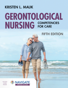 Paperback Gerontological Nursing: Competencies for Care: . Book