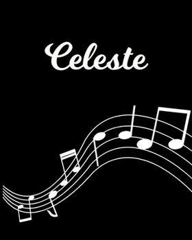 Celeste: Sheet Music Note Manuscript Notebook Paper | Personalized Custom First Name Initial C | Musician Composer Instrument Composition Book | 12 ... Guide | Create Compose & Write Creative Songs