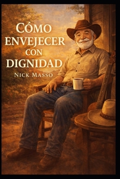 Paperback Como Envejecer con Dignidad [Spanish] Book
