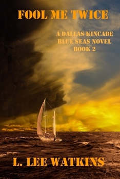 Paperback Fool Me Twice: A Dallas Kincade Blue Seas Novel Book