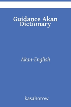 Paperback Guidance Akan Dictionary: Akan-English Book
