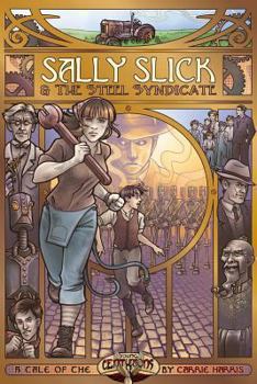 Sally Slick and the Steel Syndicate - Book  of the Spirit of the Century™ Presents