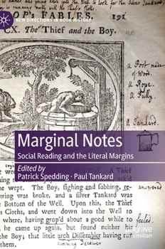 Marginal Notes : Social Reading and the Literal Margins - Book  of the New Directions in Book History