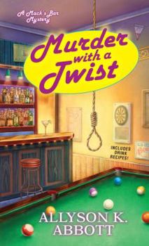 Murder with a Twist - Book #2 of the Mack's Bar Mystery