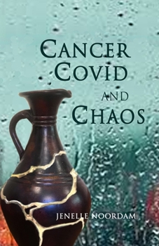 Paperback Cancer, Covid, and Chaos Book