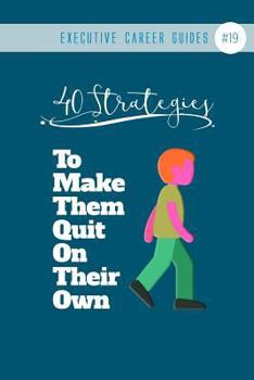 Paperback 40 Strategies To Make Them Quit On Their Own: (notebook #19) Book